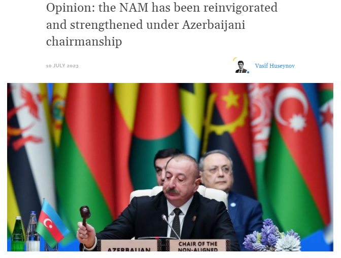 Opinion: the NAM has been reinvigorated and strengthened under Azerbaijani chairmanship