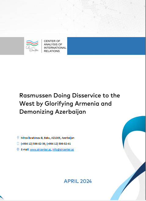 Rasmussen Doing Disservice to the West by Glorifying Armenia and Demonizing Azerbaijan