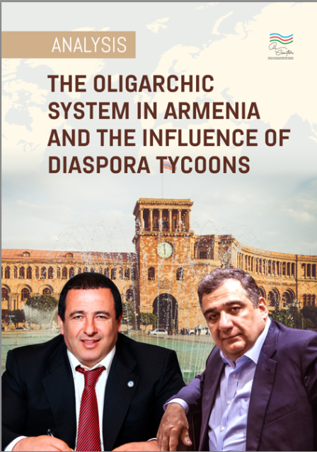 THE OLIGARCHIC SYSTEM IN ARMENIA AND THE INFLUENCE OF DIASPORA TYCOONS