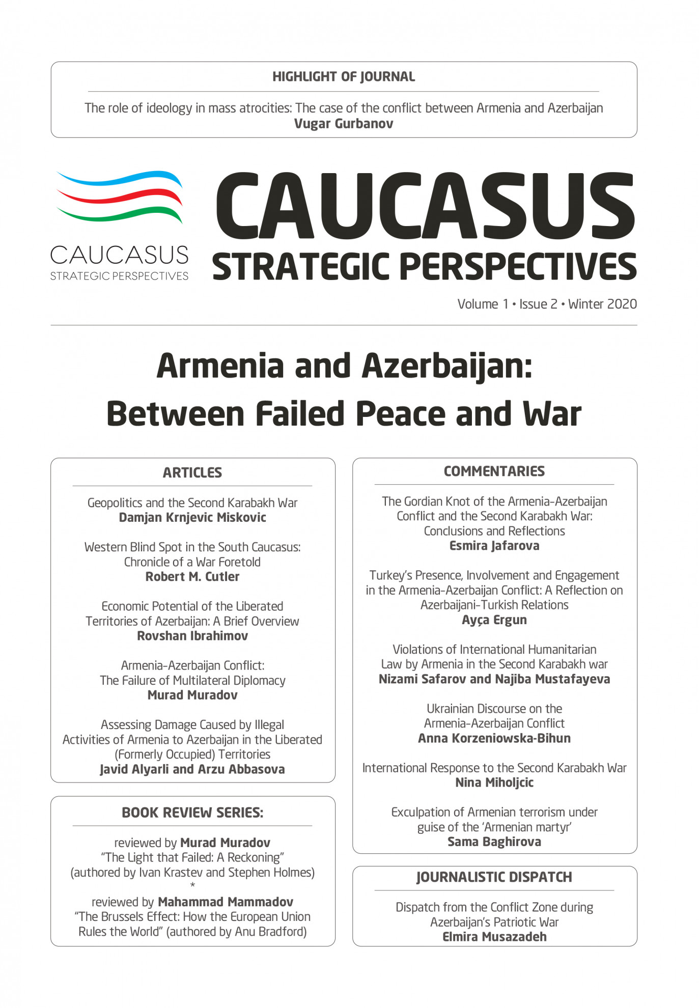 A new issue (Volume 1, Issue 2, Winter 2020) of the Journal of Caucasus Strategic Perspectives (CSP) entitled “Armenia and Azerbaijan: Between Failed Peace and War” has been released