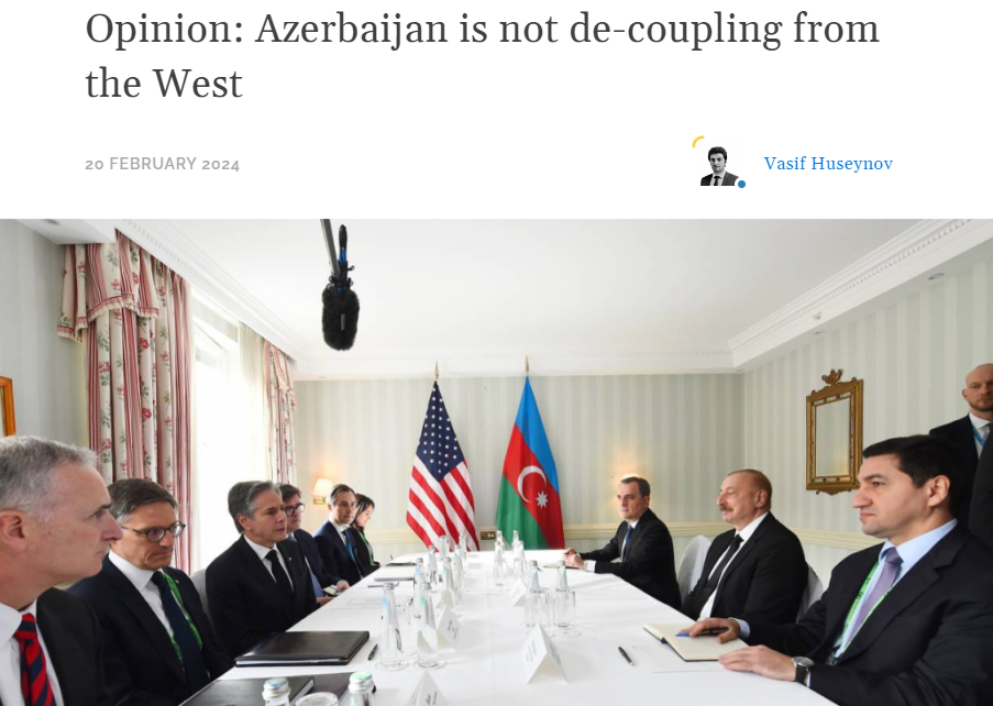 Opinion: Azerbaijan is not de-coupling from the West
