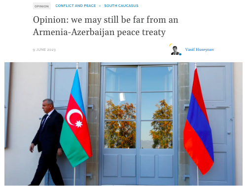 Opinion: we may still be far from an Armenia-Azerbaijan peace treaty